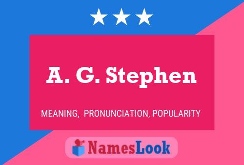 Poster del nome A. G. Stephen