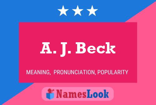 Poster del nome A. J. Beck