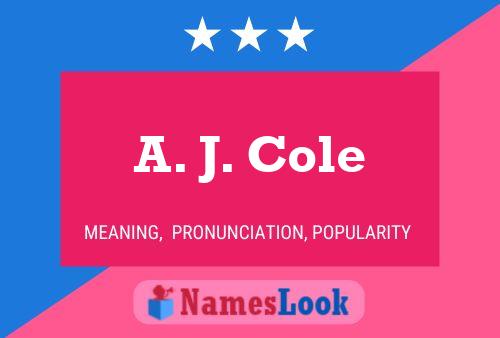 Poster del nome A. J. Cole