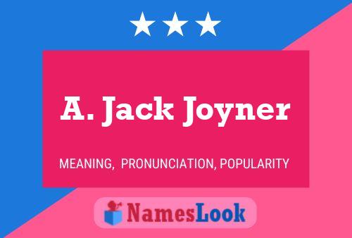 Poster del nome A. Jack Joyner