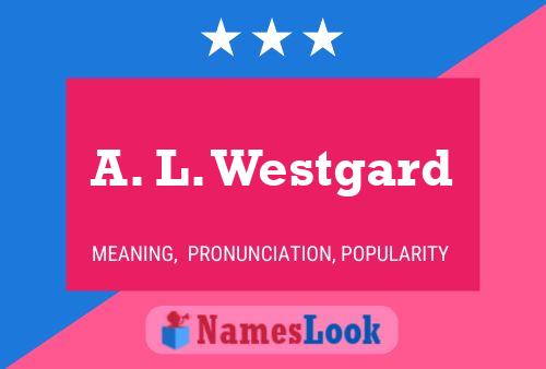 Poster del nome A. L. Westgard