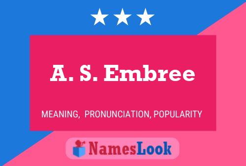 Poster del nome A. S. Embree