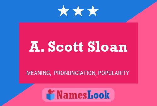 Poster del nome A. Scott Sloan