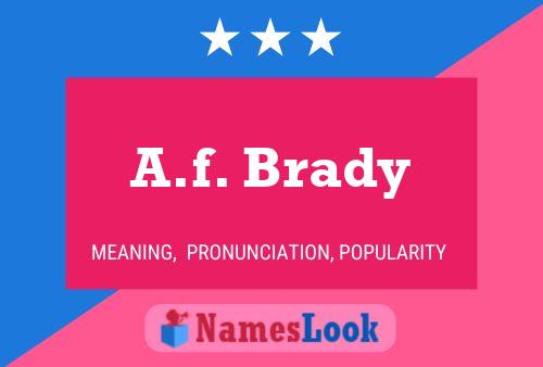 Poster del nome A.f. Brady