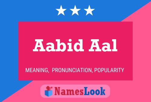 Poster del nome Aabid Aal