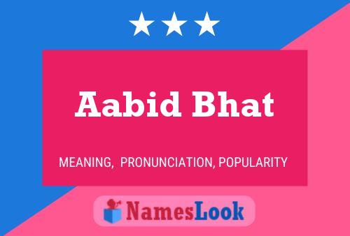 Poster del nome Aabid Bhat