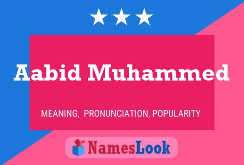 Poster del nome Aabid Muhammed