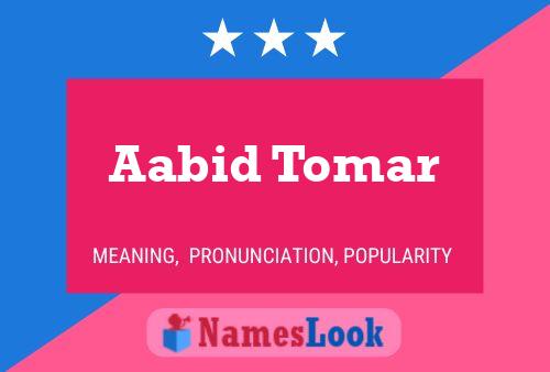 Poster del nome Aabid Tomar