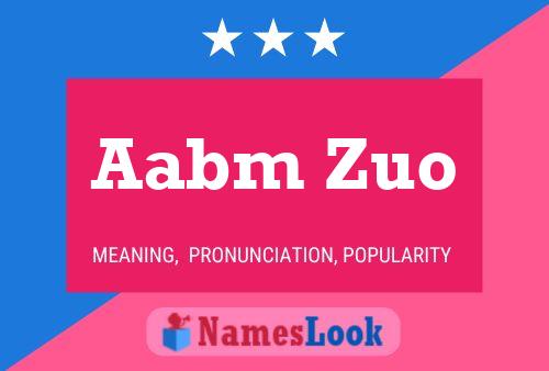 Poster del nome Aabm Zuo