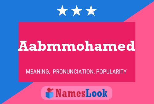 Poster del nome Aabmmohamed