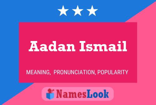 Poster del nome Aadan Ismail