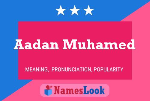 Poster del nome Aadan Muhamed