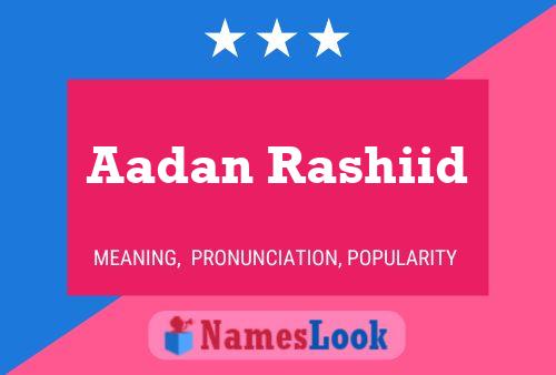 Poster del nome Aadan Rashiid