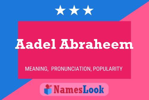 Poster del nome Aadel Abraheem