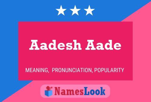 Poster del nome Aadesh Aade