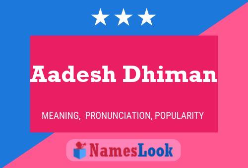 Poster del nome Aadesh Dhiman