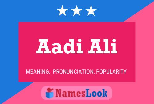 Poster del nome Aadi Ali