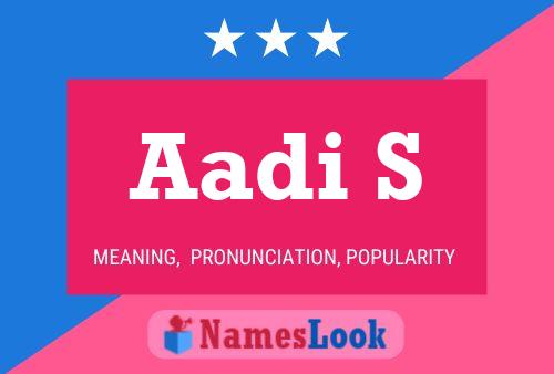 Poster del nome Aadi S