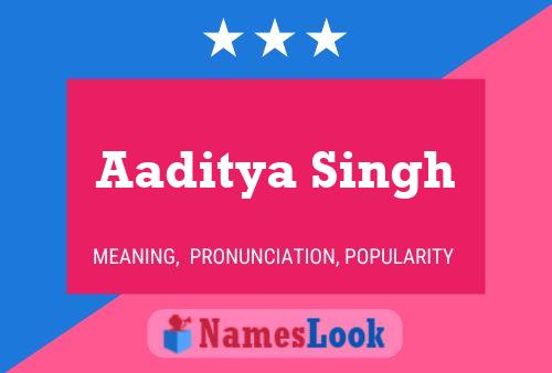 Poster del nome Aaditya Singh