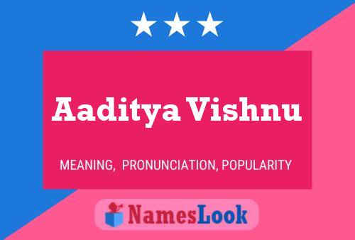 Poster del nome Aaditya Vishnu