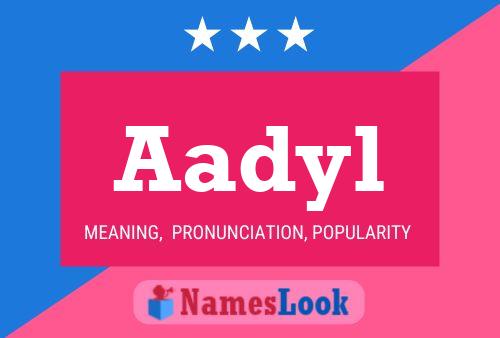 Poster del nome Aadyl