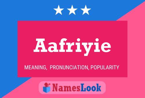 Poster del nome Aafriyie