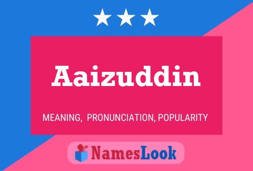 Poster del nome Aaizuddin