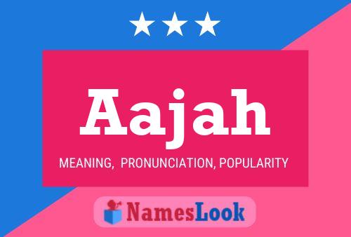 Poster del nome Aajah