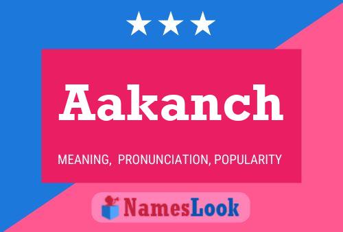 Poster del nome Aakanch