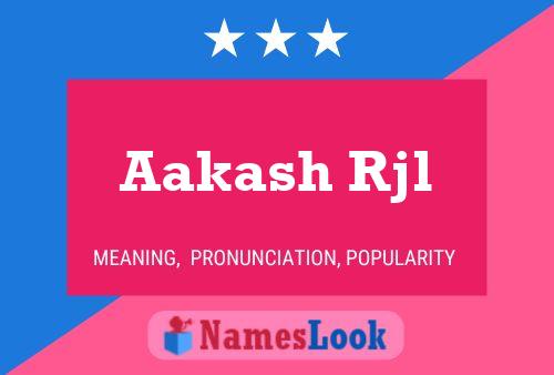 Poster del nome Aakash Rjl