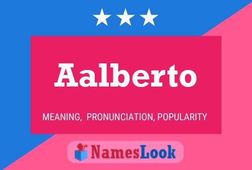 Poster del nome Aalberto