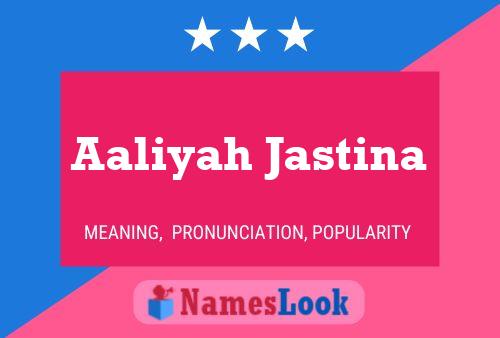 Poster del nome Aaliyah Jastina