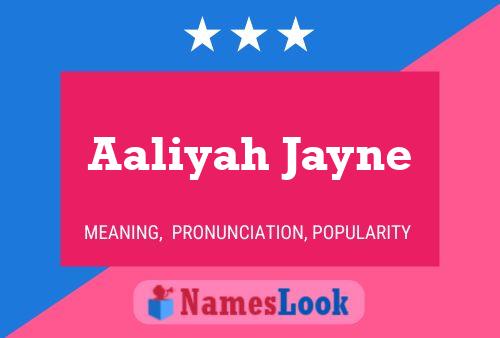 Poster del nome Aaliyah Jayne