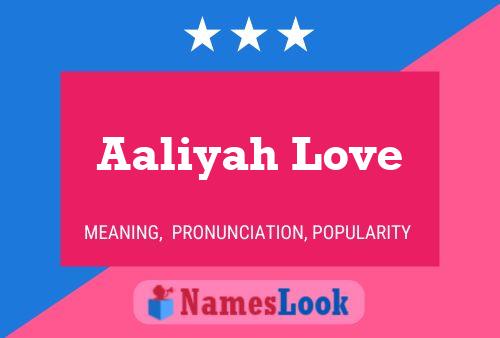 Poster del nome Aaliyah Love