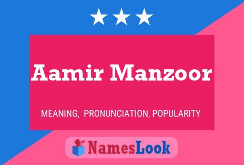 Poster del nome Aamir Manzoor