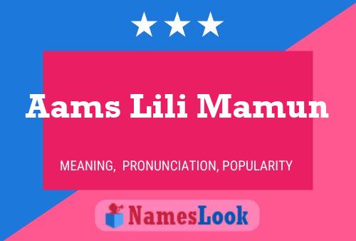 Poster del nome Aams Lili Mamun