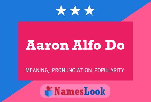 Poster del nome Aaron Alfo Do