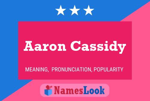 Poster del nome Aaron Cassidy