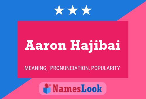 Poster del nome Aaron Hajibai