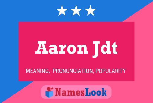 Poster del nome Aaron Jdt