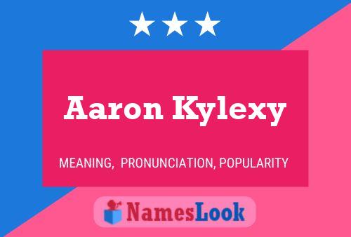 Poster del nome Aaron Kylexy