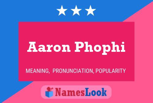 Poster del nome Aaron Phophi