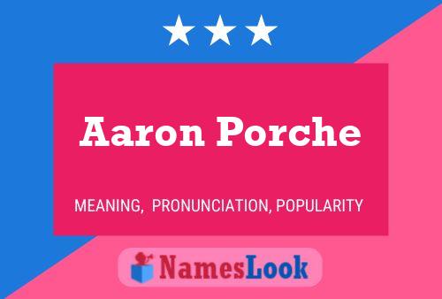 Poster del nome Aaron Porche