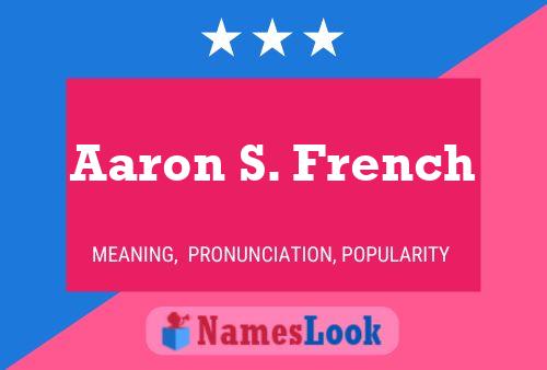 Poster del nome Aaron S. French