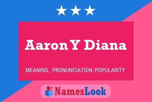 Poster del nome Aaron Y Diana