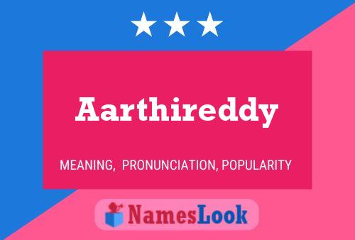 Poster del nome Aarthireddy