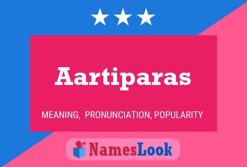 Poster del nome Aartiparas