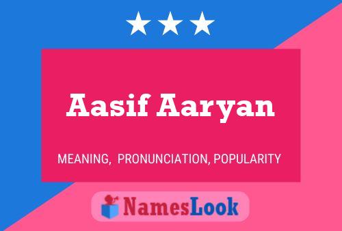 Poster del nome Aasif Aaryan