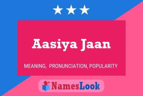 Poster del nome Aasiya Jaan