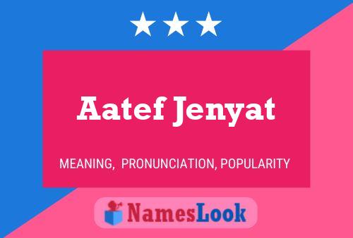 Poster del nome Aatef Jenyat